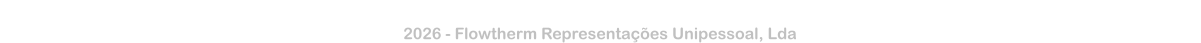 2026 - Flowtherm Representações Unipessoal, Lda
